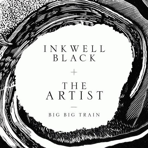 Big Big Train : Inkwell Black - The Artist
